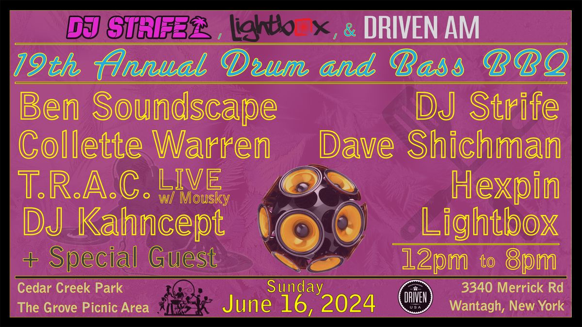 19th Annual Drum and Bass BBQ (Fathers Day Weekend)