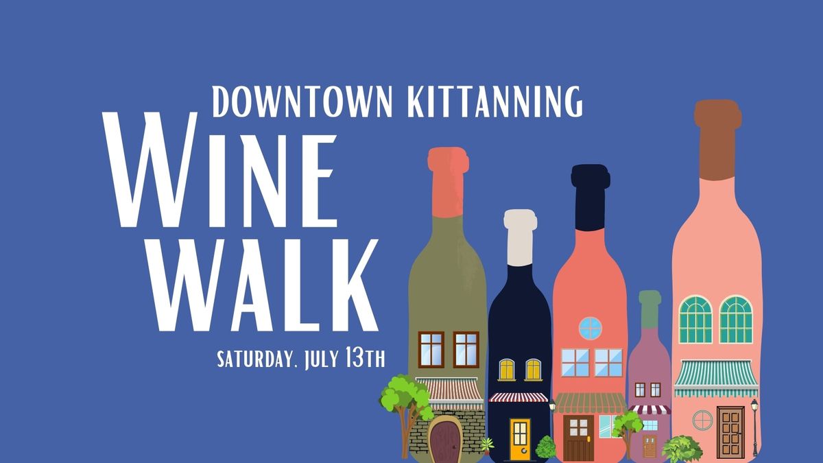 DOWNTOWN KITTANNING WINE WALK