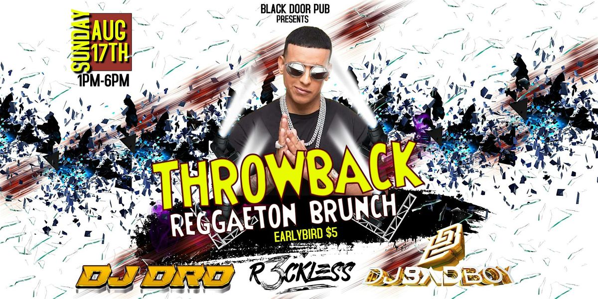 THROWBACK REGGAET\u00d3N BRUNCH @ BLACK DOOR PUB