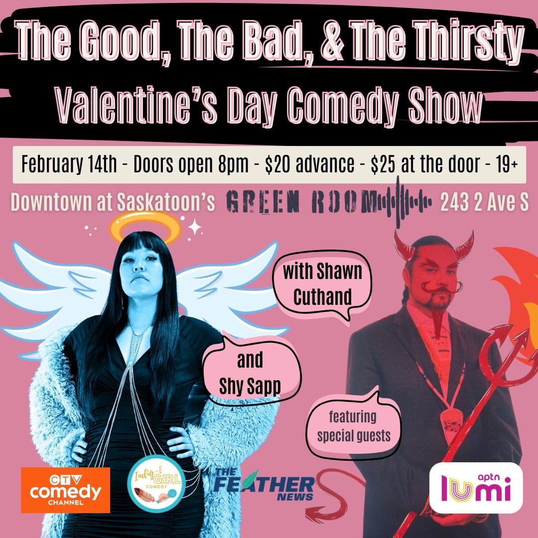 The Good, The Bad and the Thirsty Valentine's Day Comedy show