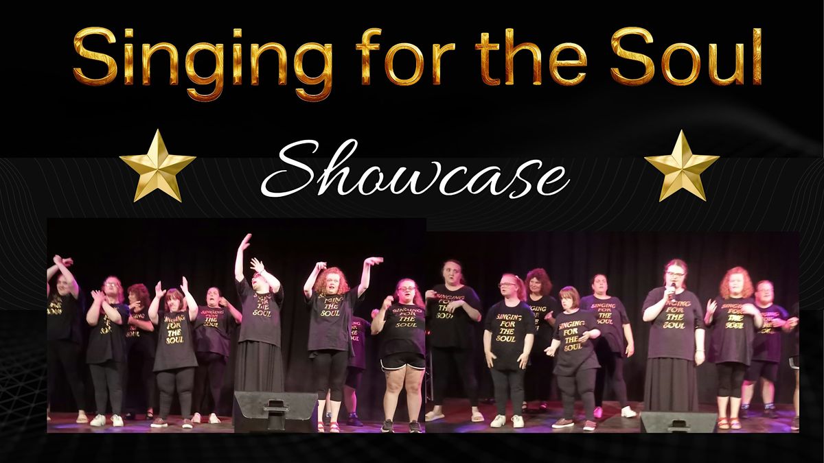 Singing for the Soul - Showcase