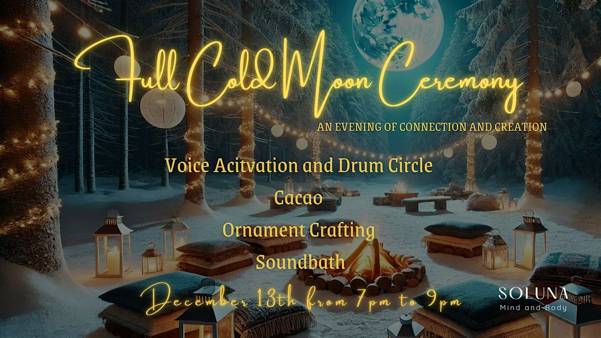 Full Cold Moon Ceremony: An Evening of Connection and Creation