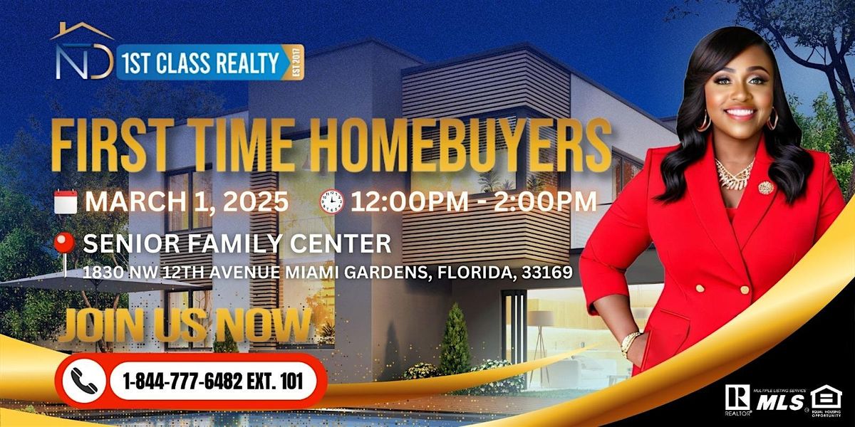 NTD 1st Class Realty First Time Home Buyer Workshop