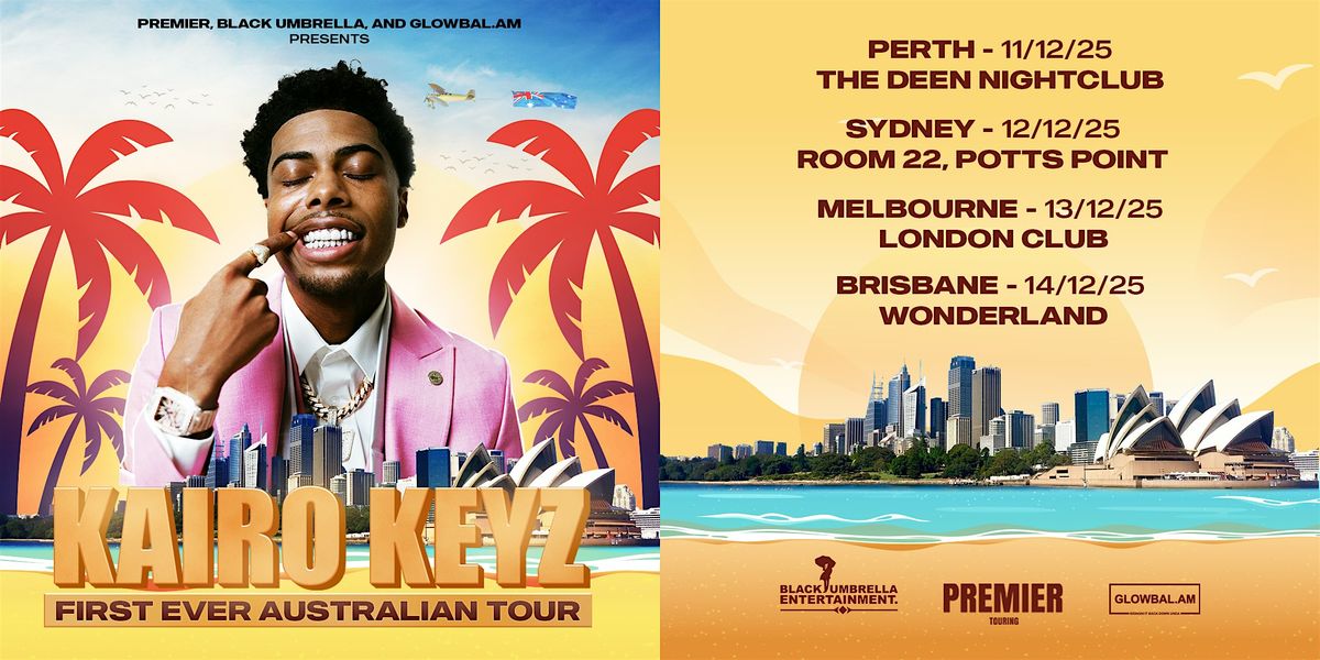 KAIRO KEYZ FIRST EVER AUS TOUR: MELBOURNE