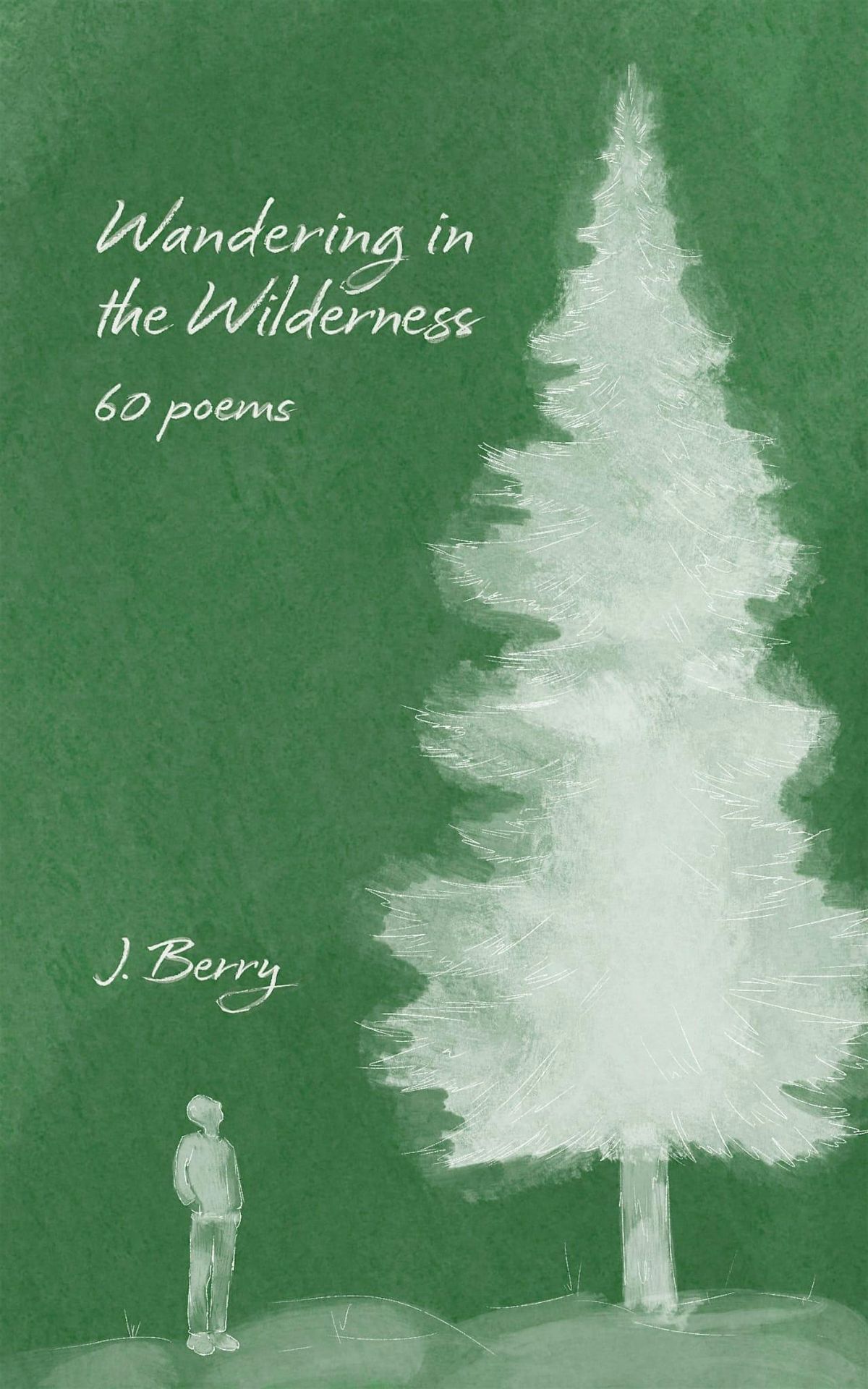 An Evening with J. Berry \u2013 Wandering in Wilderness Poetry Reading