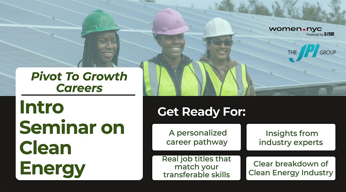 Pivot to Growth Careers: Introductory Seminar on Clean Energy