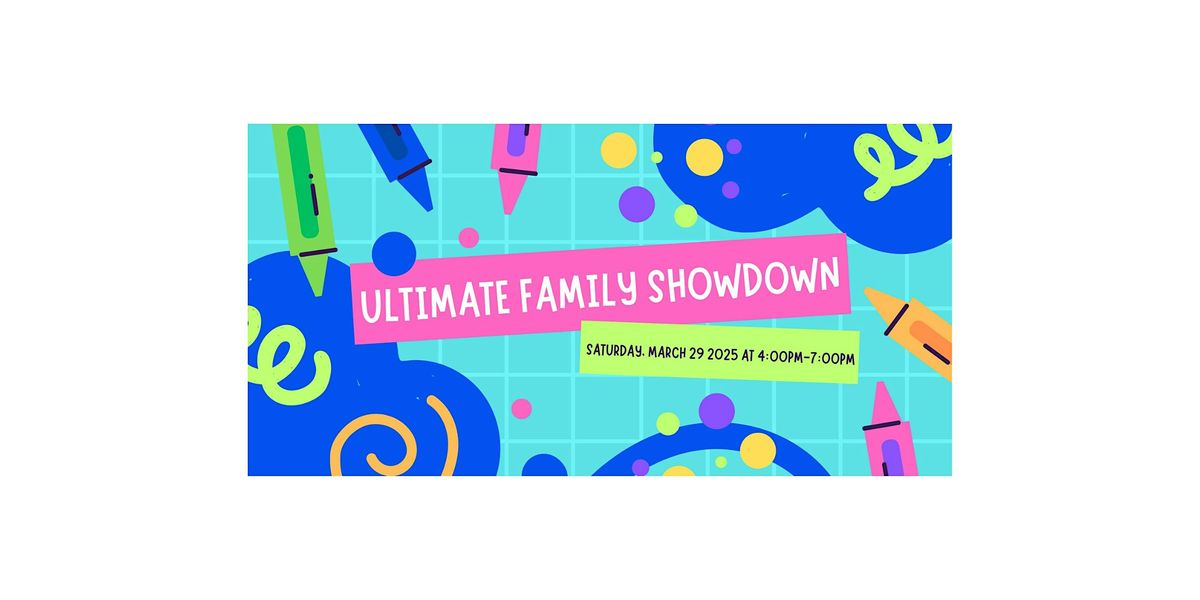 Ultimate Family Showdown