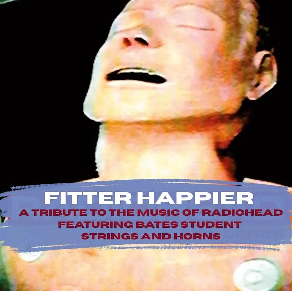 Fitter Happier, a Tribute to the Music of Radiohead