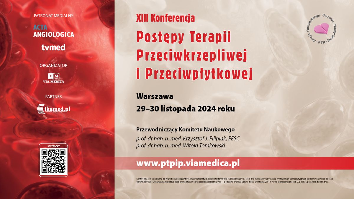 XIII Konferencja Post\u0119py Terapii Przeciwkrzepliwej i Przeciwp\u0142ytkowej.