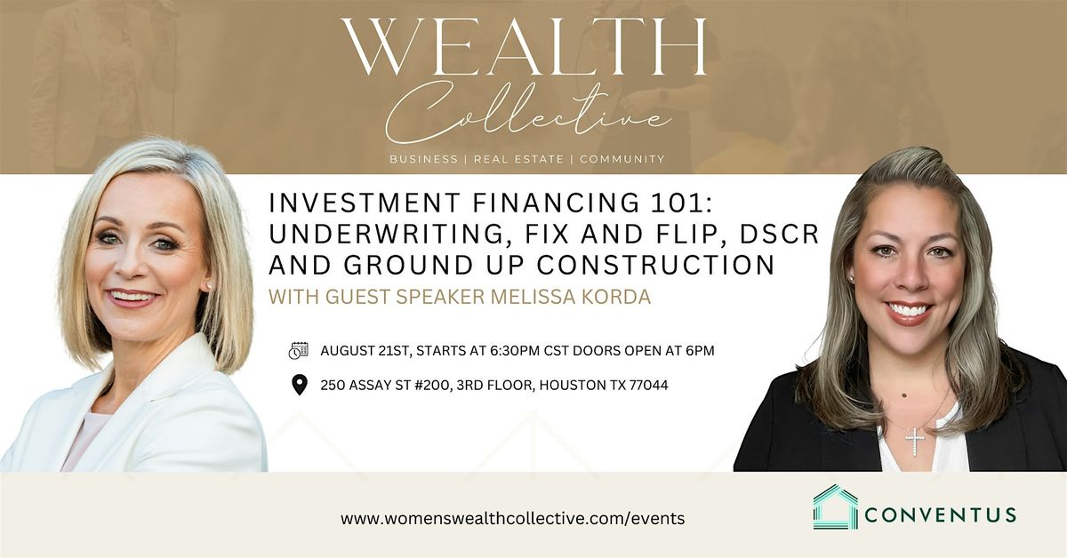 Investment Financing 101: Underwriting, Fix & Flip, DSCR & Builds