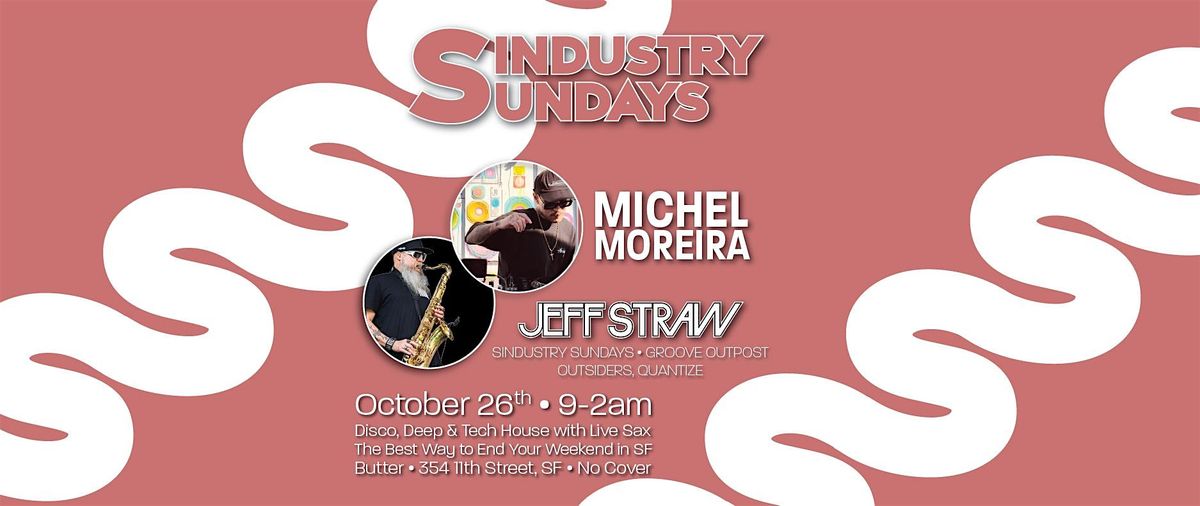 Sindustry Sundays \u2022 Jeff Straw \u2022 Michel Moreira