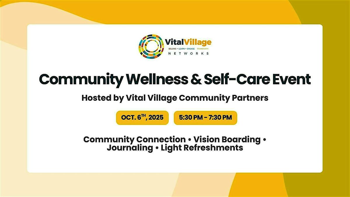 Vital Village  Community Partners (VVCP) Wellness & Self-Care Event