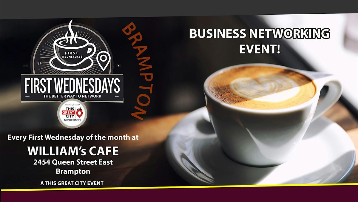 First Wednesday Morning Networking Mixer - Brampton