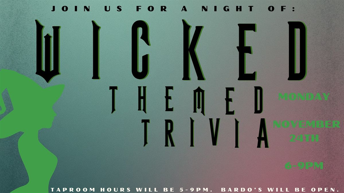 Wicked Themed Trivia