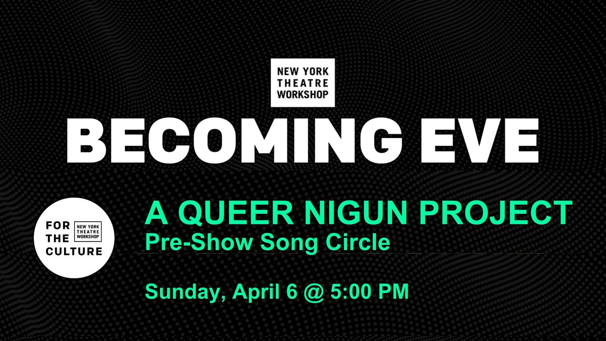 FTC @ NYTW | Song Circle with A Queer Nigun Project