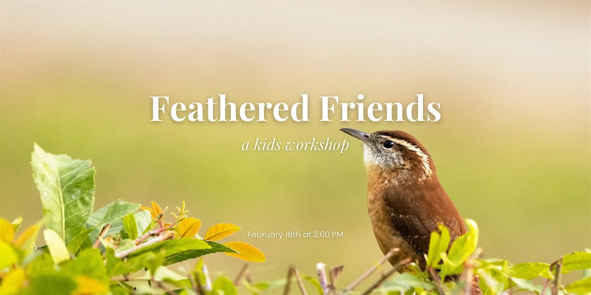 Feathered Friends