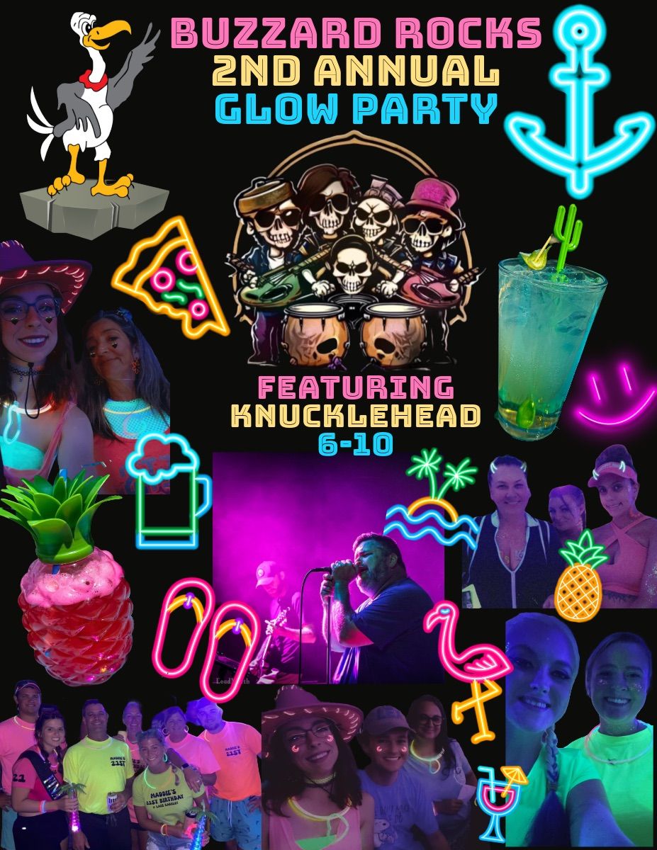Buzzard Rocks 2nd Annual Glow Party with Knucklehead
