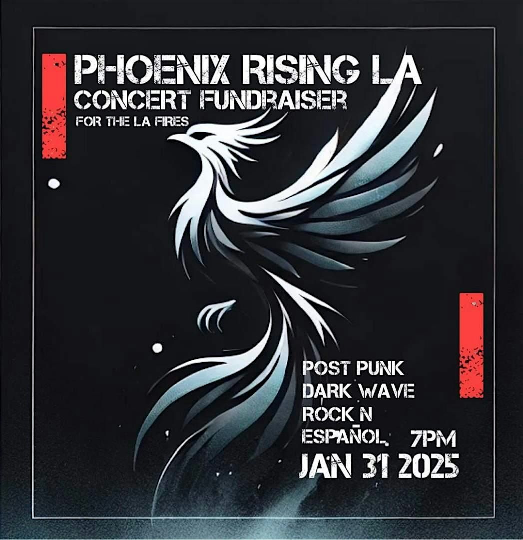 Phoenix Rising L.A Benefit Show