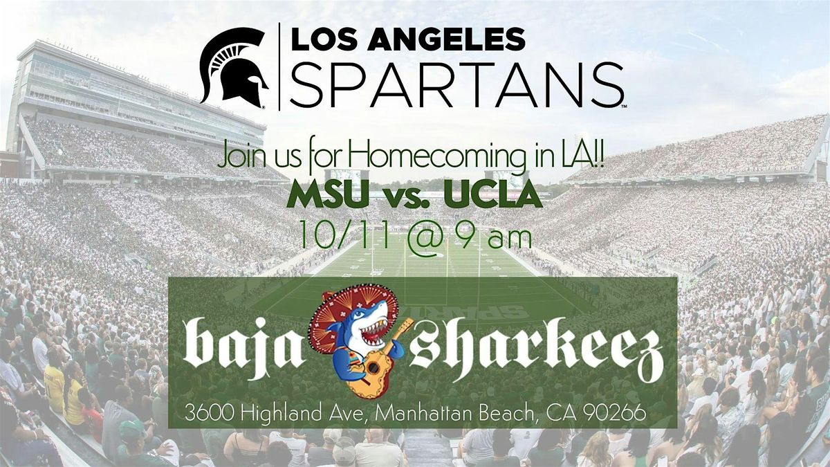 LA Spartans Homecoming Game Watch: MSU vs. UCLA @ Baja Sharkeez!