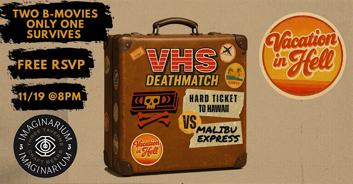 VHS DEATHMATCH: Vacation in Hell