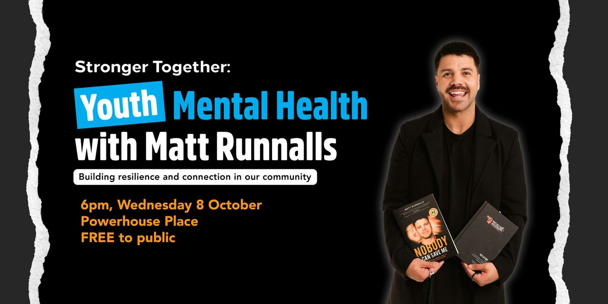 Stronger Together: Youth Mental Health with Matt Runnalls