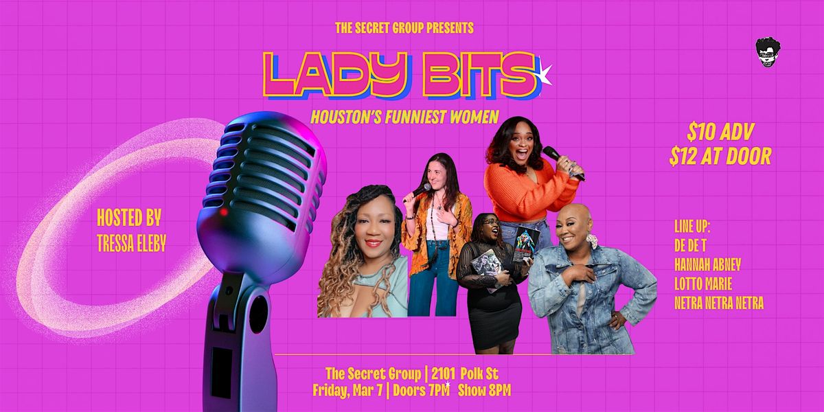 LADY BITS: Houston's Funniest Women