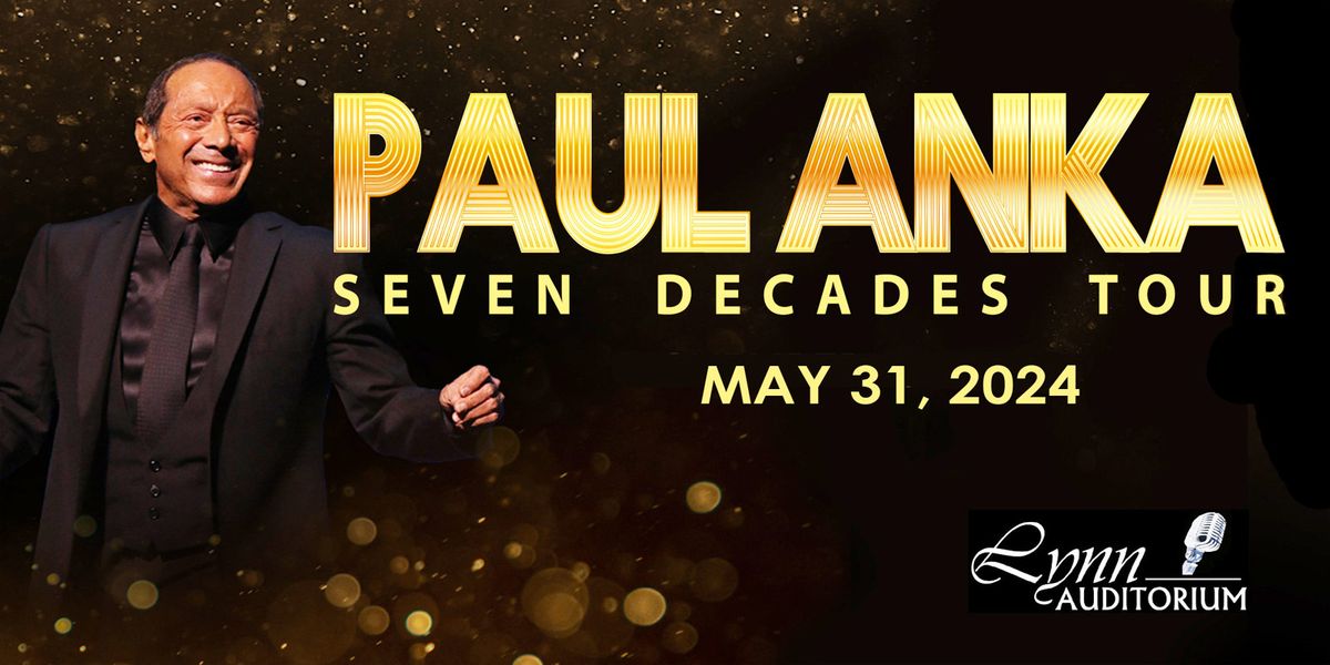 PAUL ANKA - SEVEN DECADES TOUR