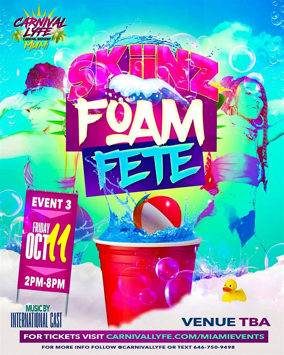 SKIINZ  FOAM FETE - MIAMI CARNIVALLYFE WEEKEND 2025