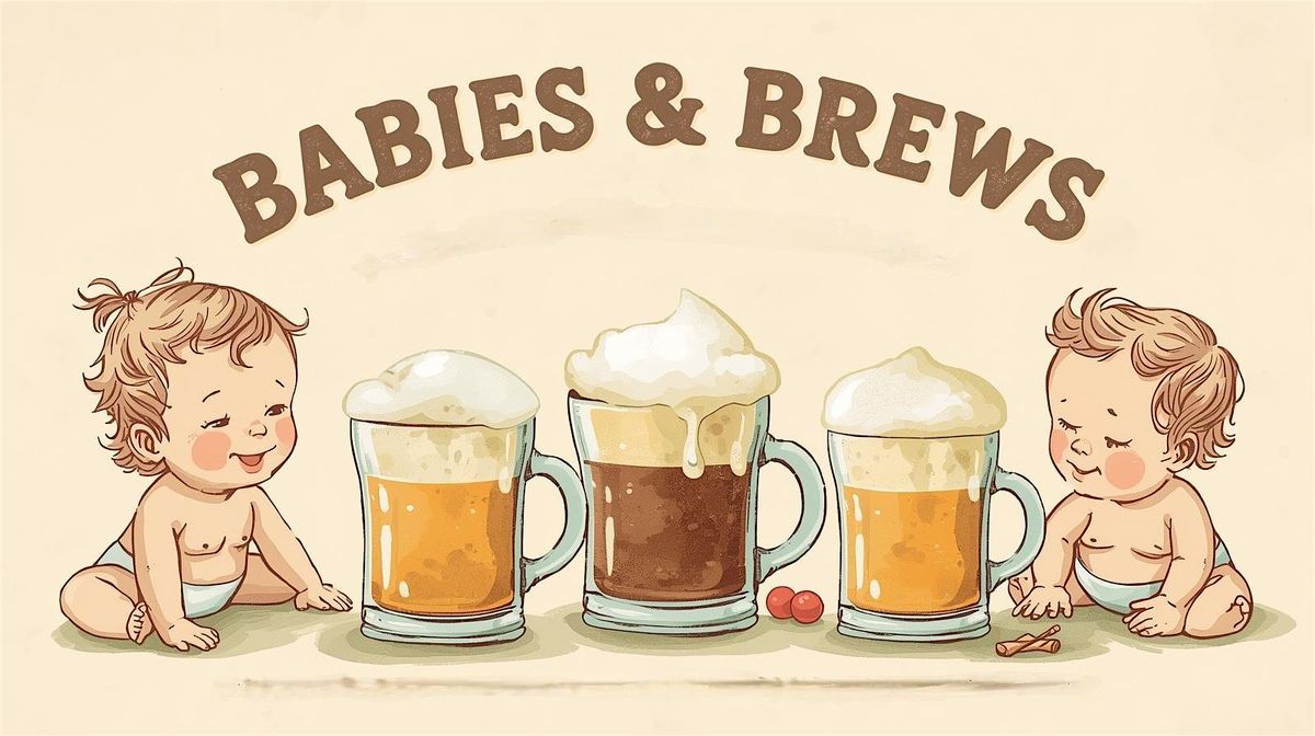 Babies & Brews