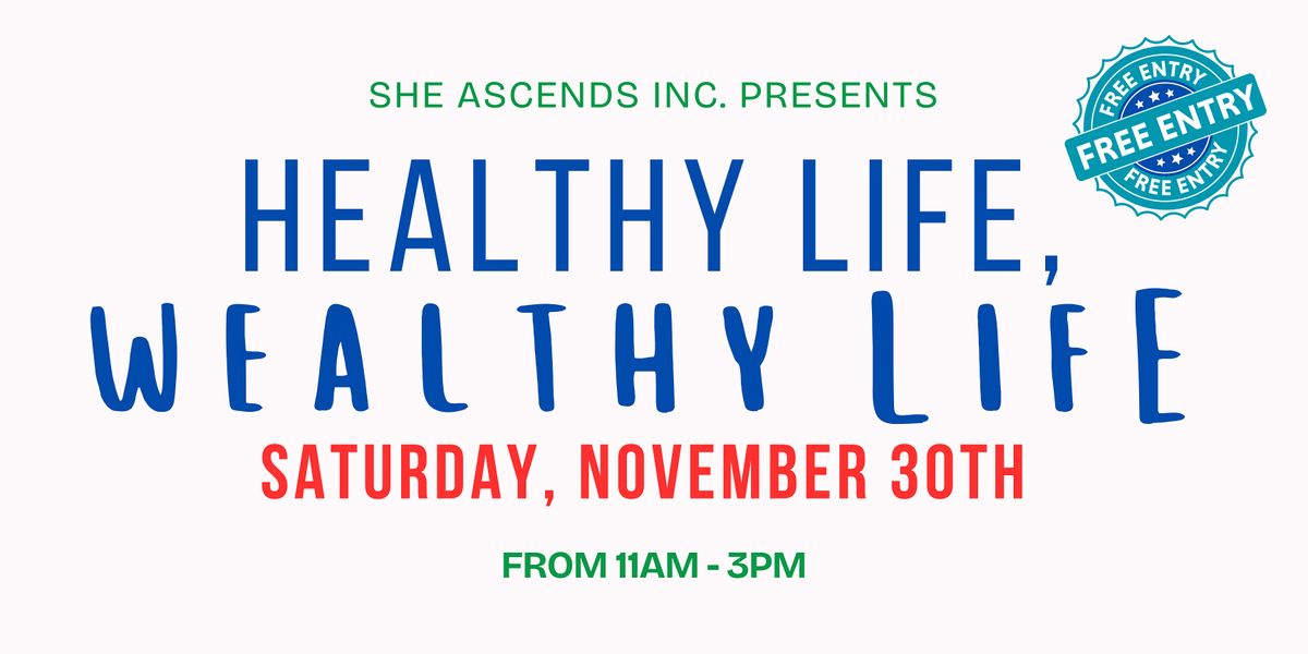 Healthy Life, Wealthy Life Wellness Fair