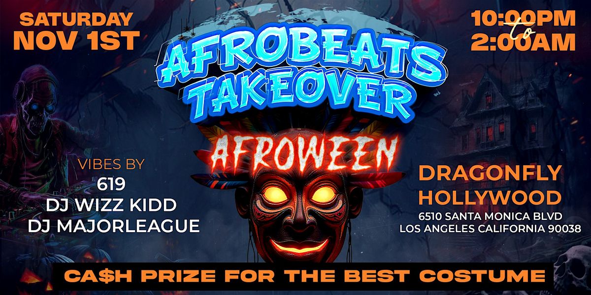 AFROBEATS TAKEOVER HOLLYWOOD " Afroween "