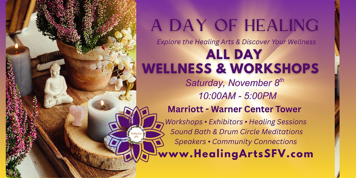 A Day of Healing - Fall 2025 All Day Wellness & Workshops