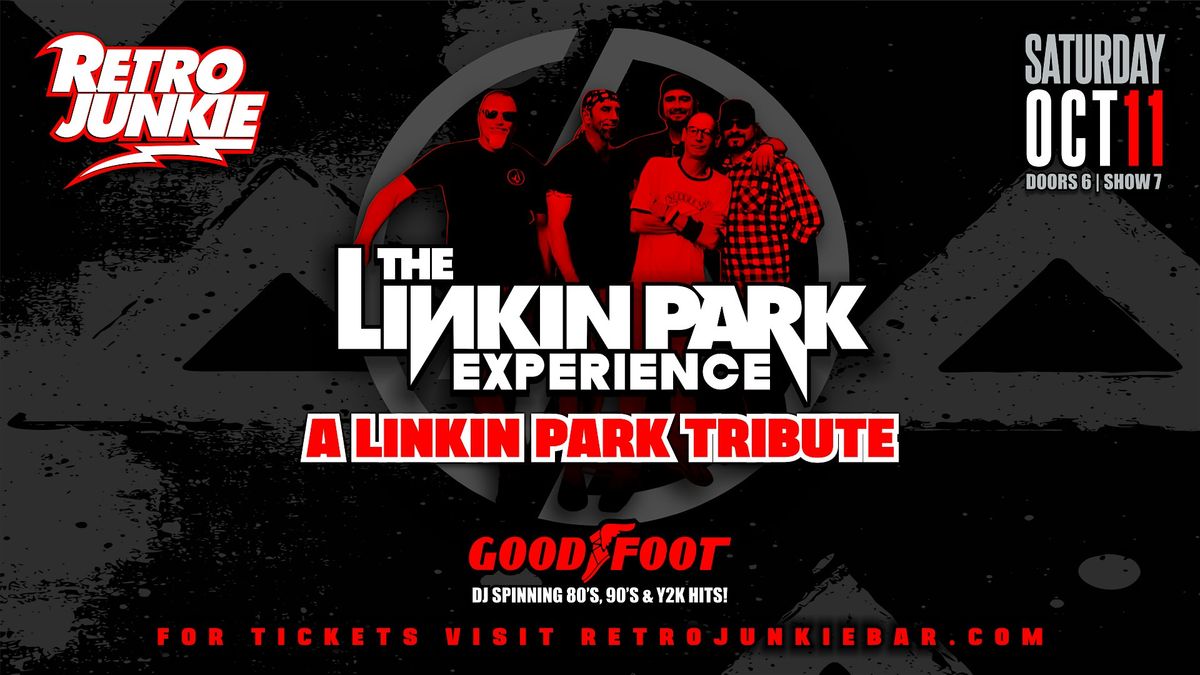 LINKIN PARK TRIBUTE + DJ AFTER-PARTY... LIVE @ RETRO JUNKIE!