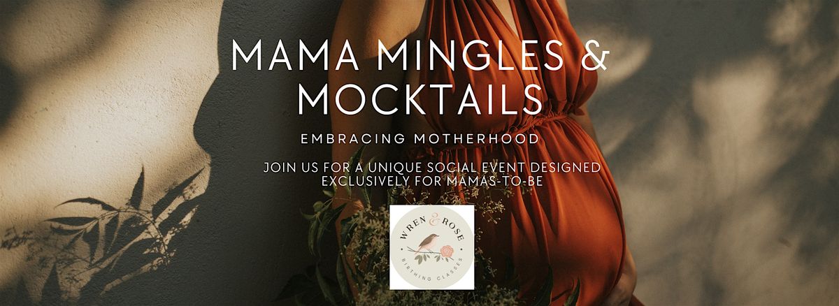 Mama Mingles & Mocktails