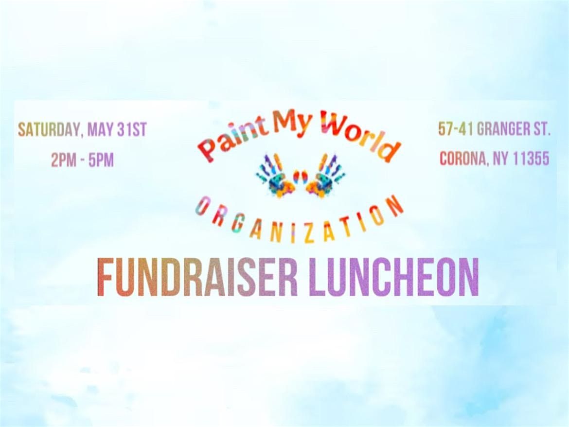 Paint My World Fundraiser Luncheon