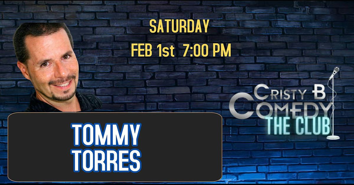 Saturday night Comedy with TOMMY TORRES