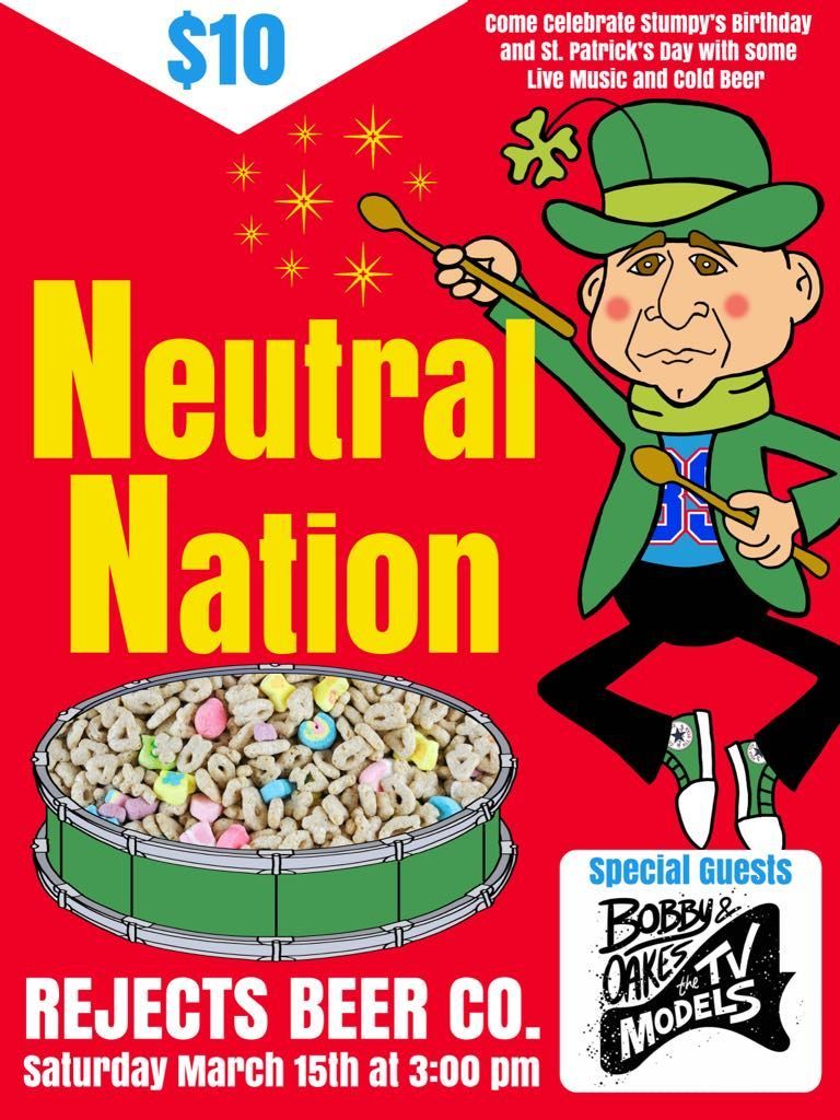 Neutral Nation w\/special guests Bobby Oakes & the TV Models St. Paddy's Parade Day Show!