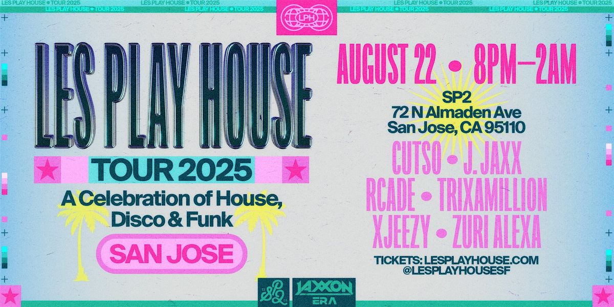 Les Play House Tour: San Jose