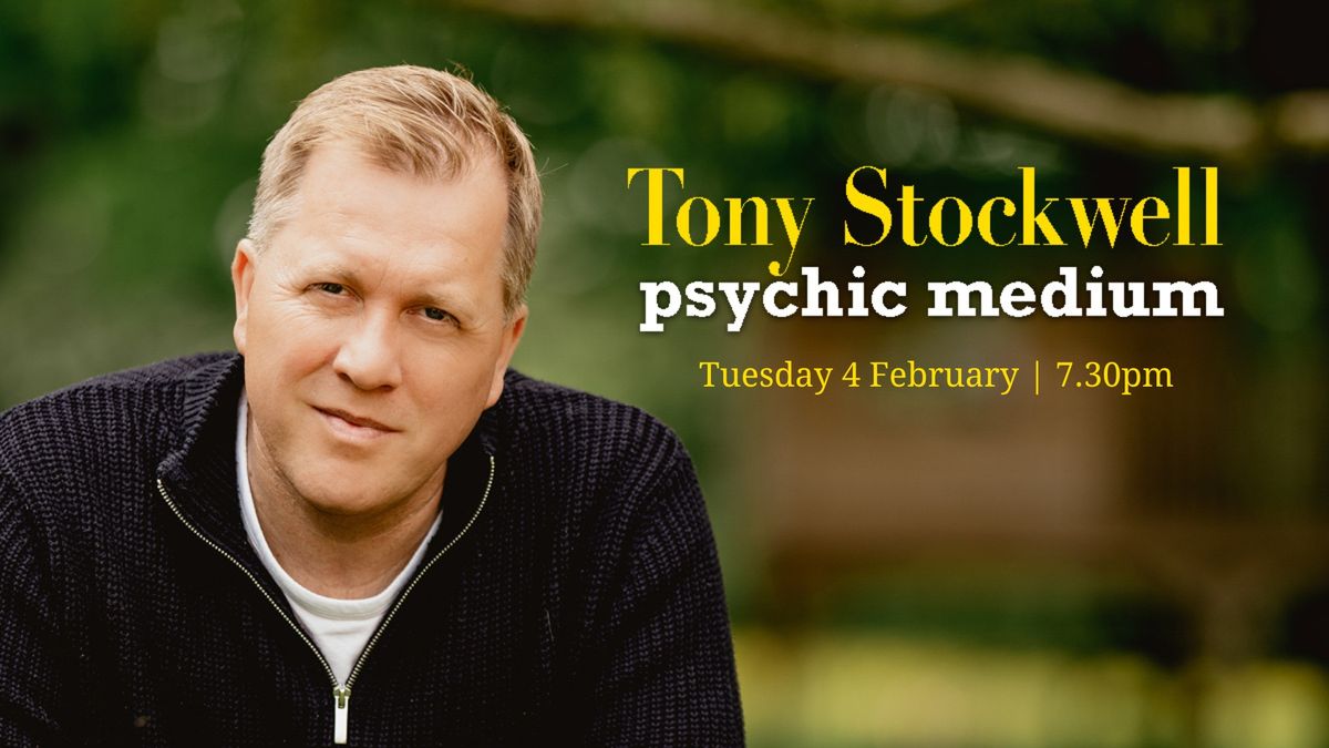 An Evening of Mediumship with Psychic Tony Stockwell | 4 Feb 2025