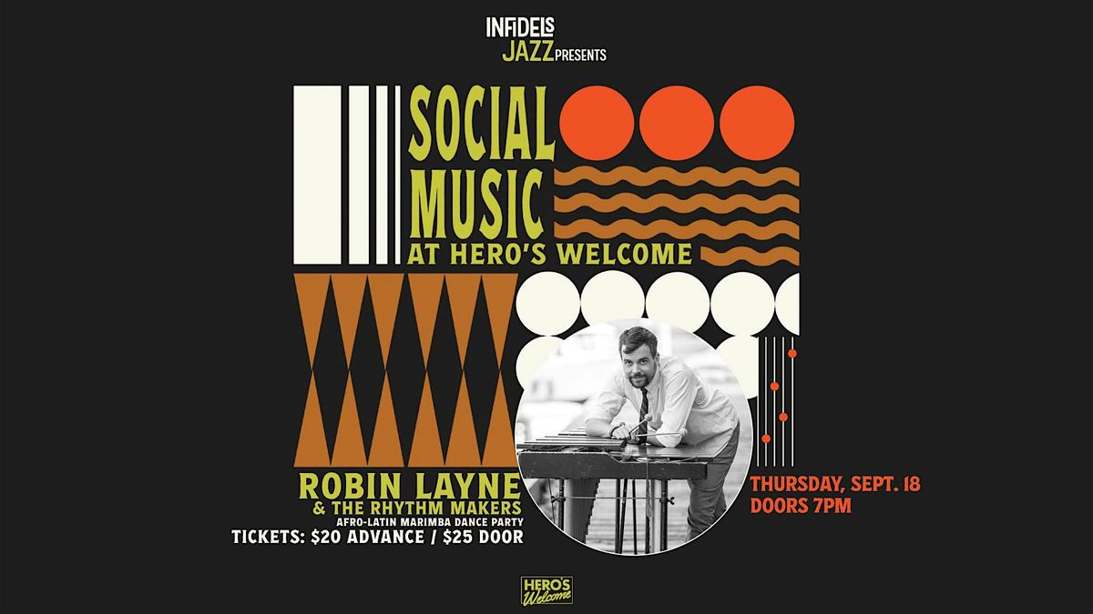 Infidels Jazz Presents: Robin Layne & The Rhythm Makers at Hero's Welcome