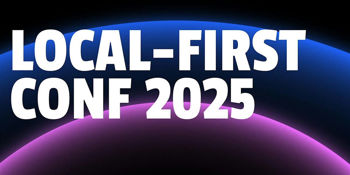 Local-First Conf 2025