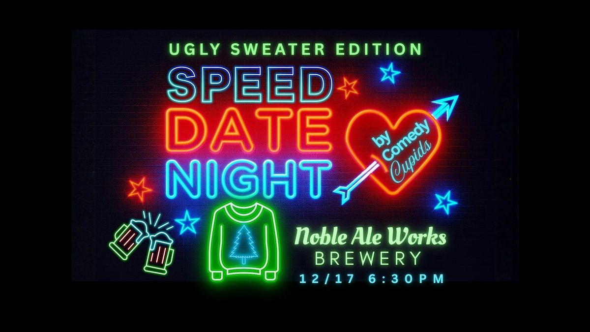 Comedy Cupids Speed Dating Ugly Sweater Edition