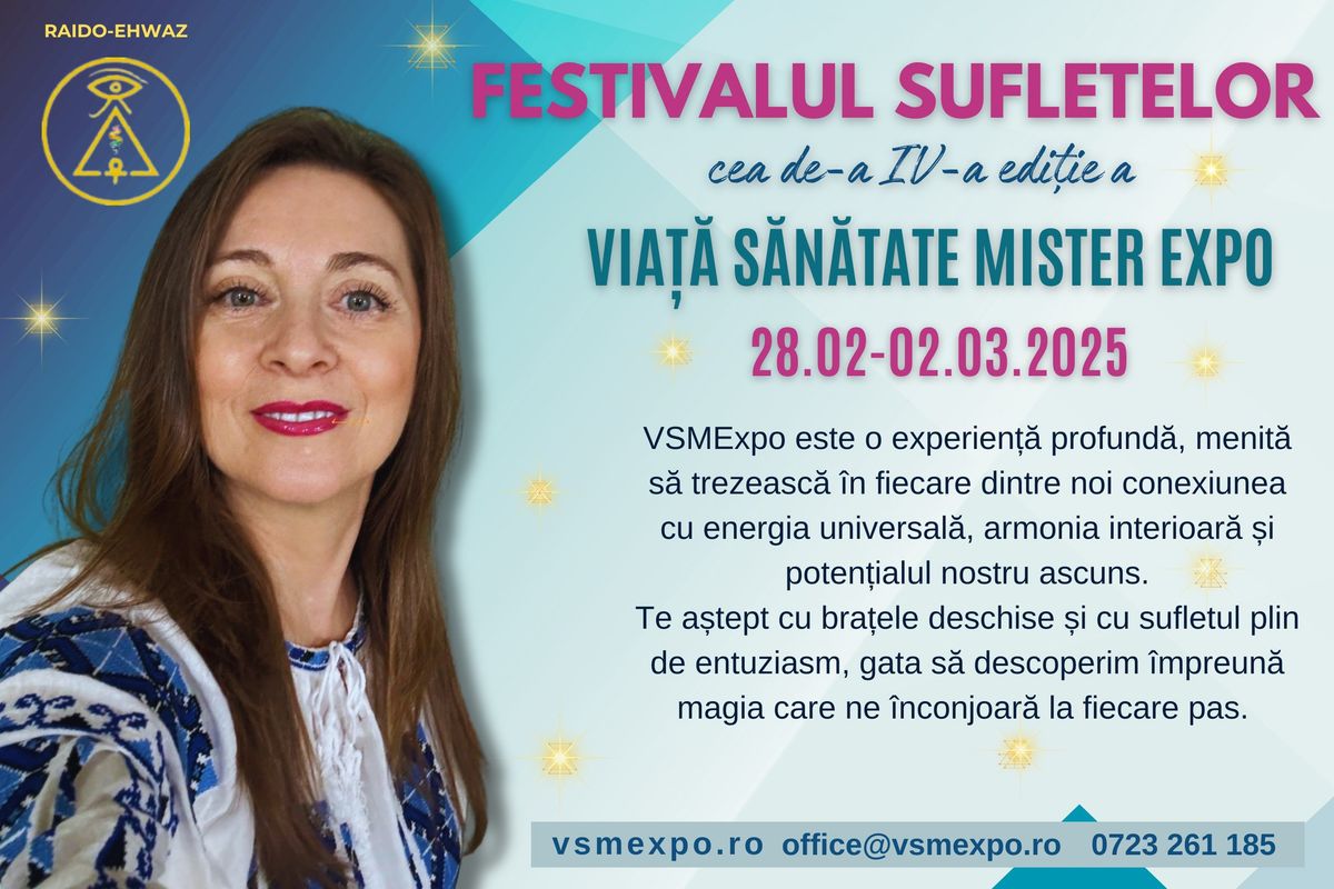 FESTIVALUL SUFLETELOR - Via\u021b\u0103 S\u0103n\u0103tate Mister Expo