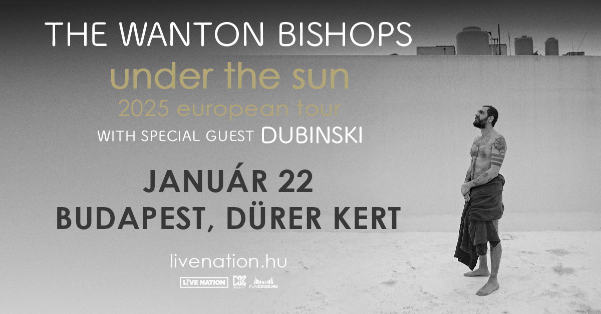 The Wanton Bishops | Budapest 2025