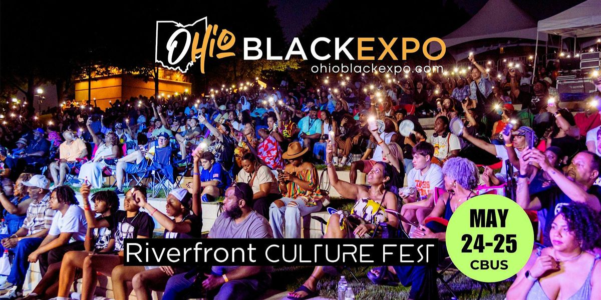 2025 OHIO BLACK EXPO Riverfront Culture Fest