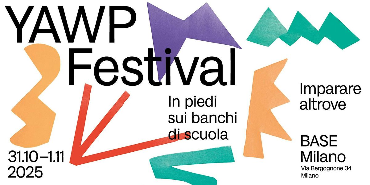 YAWP Festival. In piedi sui banchi di scuola - 31.10.2025 DAY 1