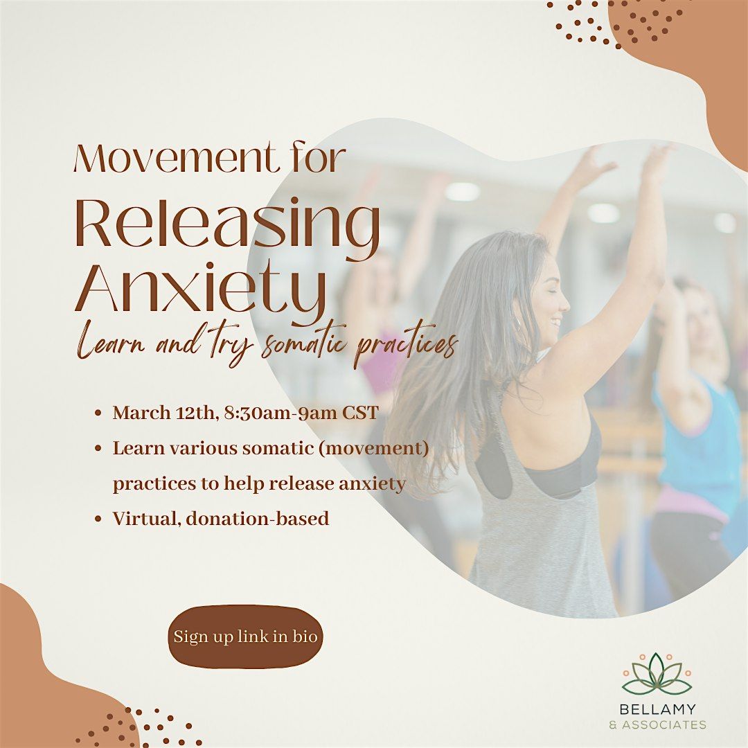 Movement for Releasing Anxiety:  A Somatic Practice for Healing