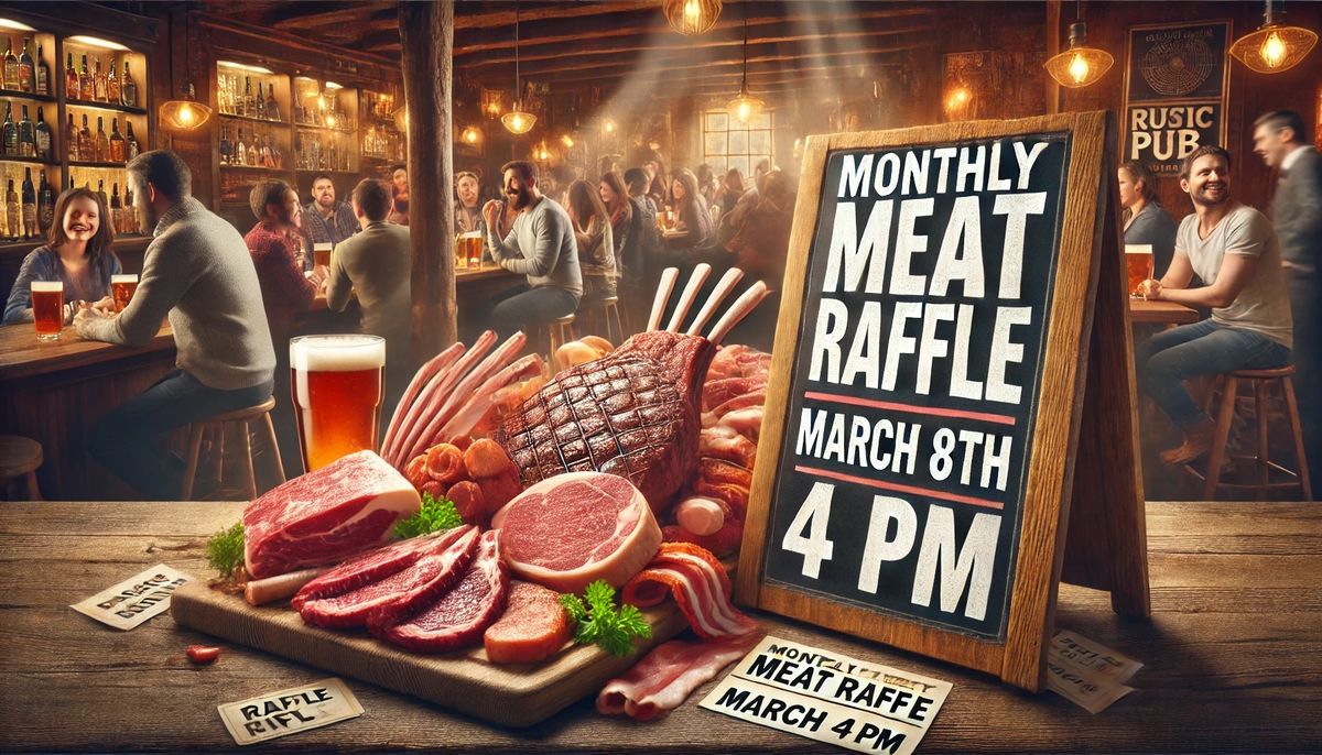 Monthly Meat Raffle 