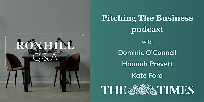 Q&A: Pitching The Business podcast with Dominic O'Connell & Hannah Prevett