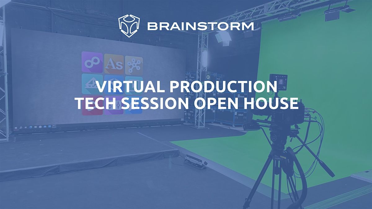 Brainstorm's Virtual Production Tech Session and Open House